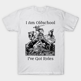 I've got rules T-Shirt